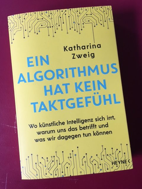 Ein Algorithmus hat kein Taktgefühl - Katharina Zweig